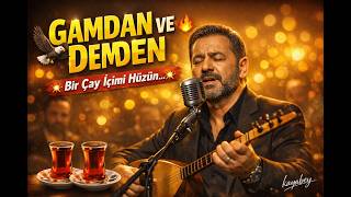 Gamdan Ve Demden… ☕💔 Bir Çay İçimi Hüzün Arabesk Damar Şarkı Kayabey