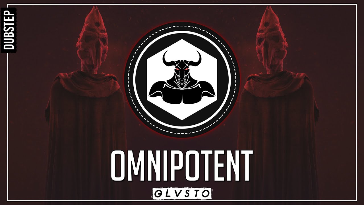GLVSTO - OMNIPOTENT | BassAsur