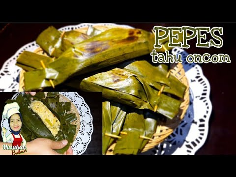 Resep Pepes Oncom Tahu