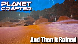 "And Then it Rained" - The Planet Crafter - V 1.0 - Episode 5