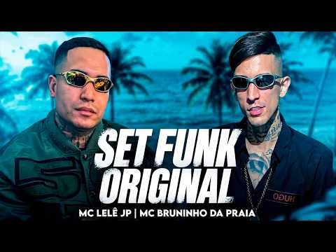 Set Funk Original - M MC Lele JP, Bruninho da Praia, Meno K, Ryan SP E Luuky