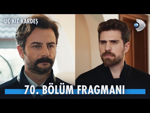 Üç Kız Kardeş 70. Bölüm Fragmanı | Kartal ile Somer hangi sırrı ifşa edecek?