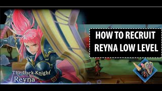 HOW TO RECRUIT REYNA 1ST TIME AT LOW LEVEL  EIYUDEN CHRONICLES