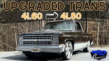 Upgraded C10 Trans! 4l60 to 4l80