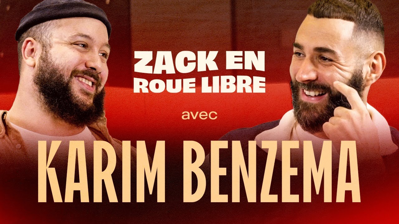 LHistoire de Karim Benzema le Ballon dOr 2022   Zack en Roue Libre avec Karim Benzema S06E10