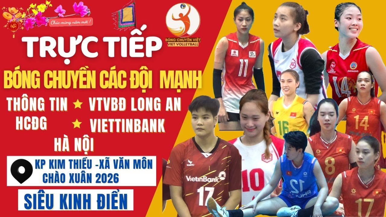 🔴🏀Trực Tiếp Sáng 14 Tết 2026 Bóng Chuyền Các Đối Mạnh QG|Bóng Chuyền Việt