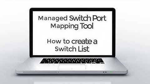 How to setup Switch Lists in the Managed Switch Port Mapping Tool