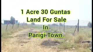 Land For Sale In Parigi Townllcontact 9347198996Ll1 Acre 30 Guntasll2Cr 60 Lacs Per Acre.