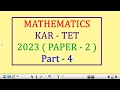 111 - Mathematics | KAR - TET | 2023 ( PAPER - 2 ) - ( Part - 4 )