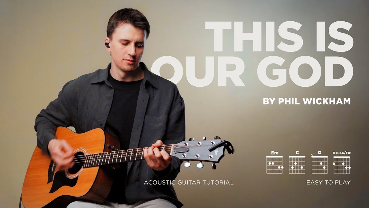 This Is Our God  | Phil Wickham  | Acoustic Guitar Tutorial (Chords)