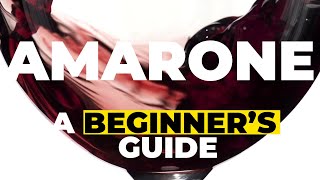 Amarone della Valpolicella - a beginner