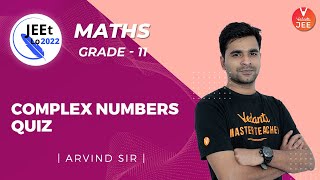 Complex Numbers | Quiz | Class 11 | JEE Main 2022 | JEEt Lo 2022 | Vedantu JEE