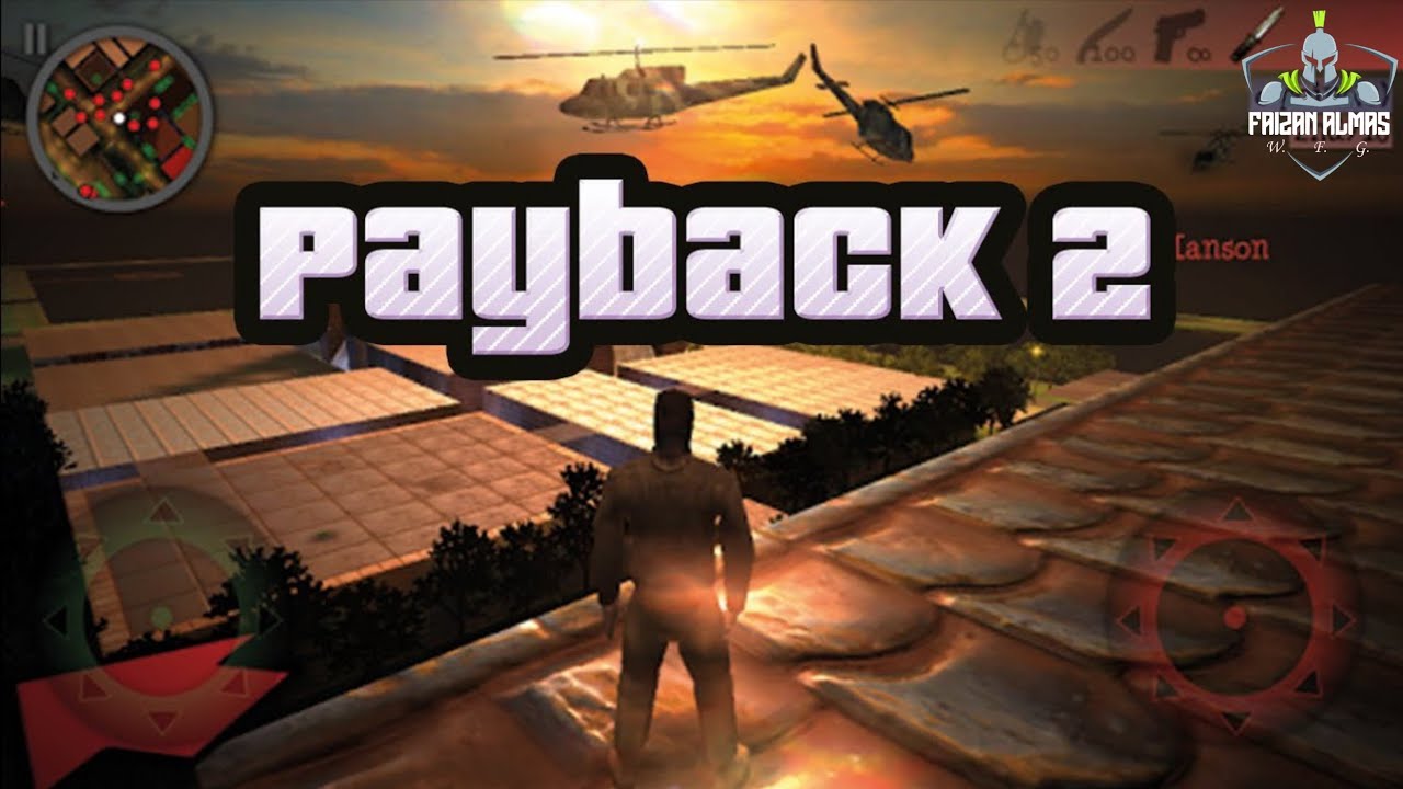 Payback 2 - The Battle Sandbox | First Mission 🥇 | Open World Gameplay