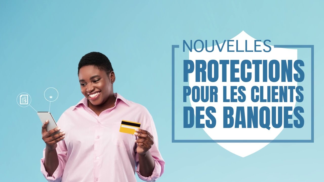 Nouvelles mesures de protection pour les clients des banques - YouTube