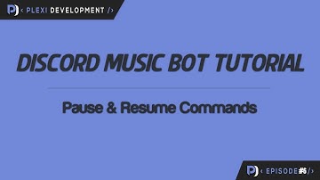 Music Bot Tutorial: Pause & Resume Commands [ep. 6]