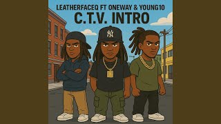 C.T.V. Intro (feat. Oneway & Young10)