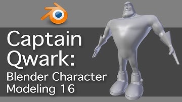 Captain Qwark: Blender Character Modeling 16 of 22