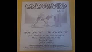 Mc's Impulse Retro Banks Stretch & Hyper @ Energize May 2007