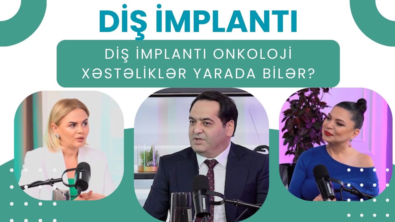 Diş implantı risklidirmi? | İKRAM SADIQOV | Həkim nə deyir?