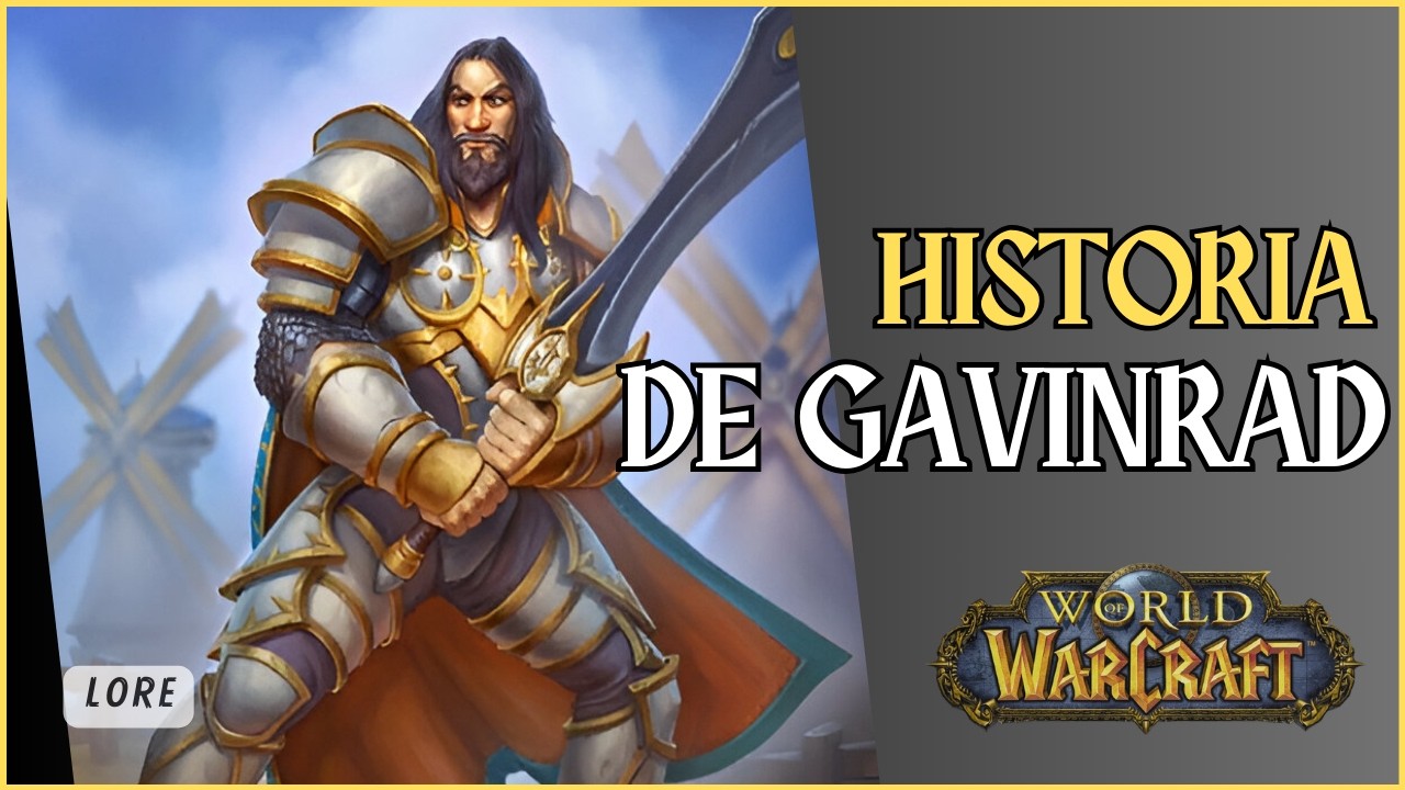 La Historia de Gavinrad: El paladín más Honorable de World of Warcraft