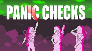 Panic Checks, how they happen and can they be helpful? [ANIMATION]