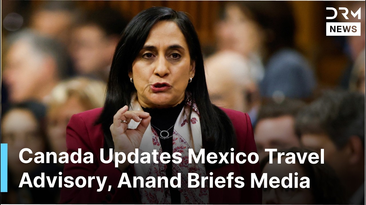 FULL: Canada Foreign Minister Urges Canadians in Mexico to Register Amid Security Alerts | AC1F