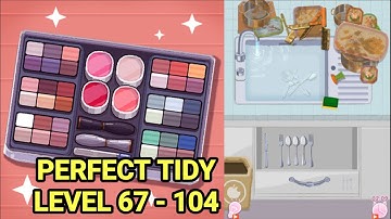 Perfect Tidy Game Answers | All Levels | Level 67-104
