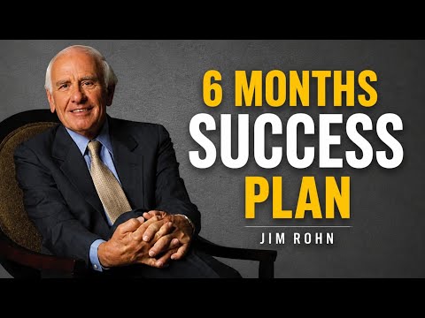 TRANSFORM YOUR LIFE WITH 6 MONTHS SUCCESS PLAN - Jim Rohn Motivation