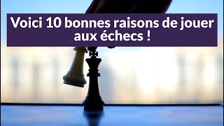 10 Bonnes Raisons De Jouer Aux Échecs