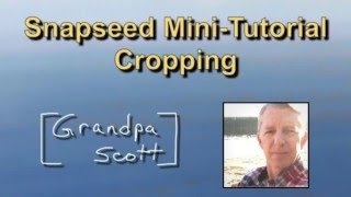 Snapseed Mini Tutorial - Cropping Tool