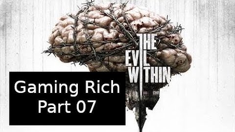 The Evil Within Walkthrough Part 7 - Chapter 4 - Let