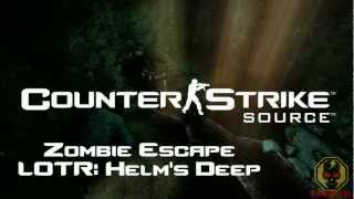 Counter Strike: Source - Helms Deep [Zombie Escape]