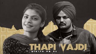 Thapi Vajdi : Sidhu Moose Wala (Official Video) Nikita Sharma | Thapi New Song Sidhu Moose Wala 2020
