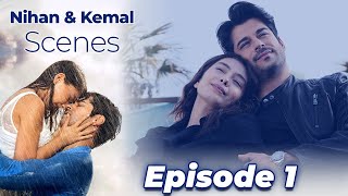 Nihan & Kemal Scenes | Episode 1 💞 Endless Love