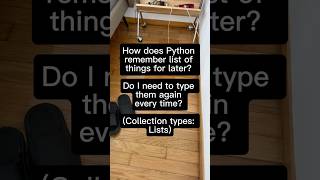 How does Python remember list of things for later Do I need to type them again every time (Lists)