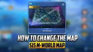 Download lagu HOW TO CHANGE THE MAP TO THE NEW 515 M-WORLD MAP - Mobile Legends