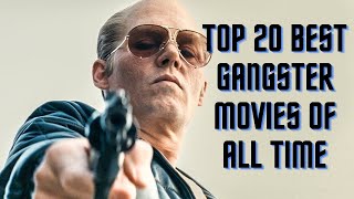Top 20 Best Gangster Movies of All Time