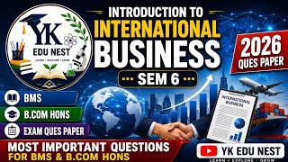 Introduction to International Business | 2026 Ques paper for BMS,B.com hons Exam | Sem 6