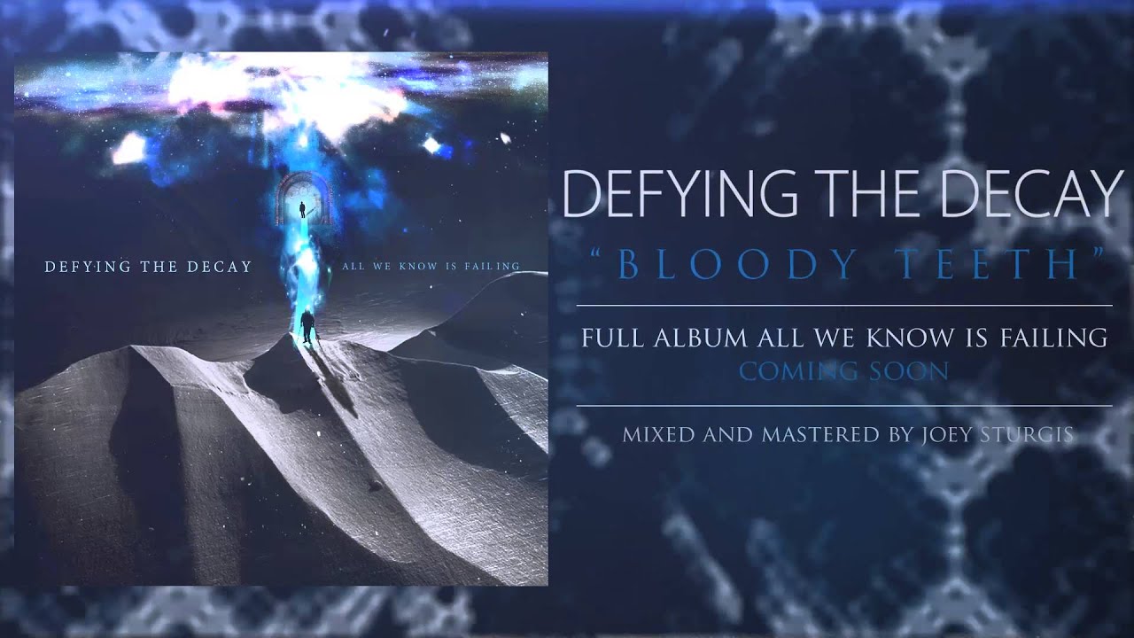 Defying Decay - Bloody Teeth