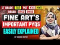 UP LT Grade/EMRS/KVS/NVS 2025 Fine Arts Classes | Fine Art Most Expected Questions By Zainab Mam