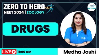 Drugs - NEET Zoology || NEET 2024 || Zero to Hero || @InfinityLearn_NEET