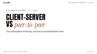 IB Computer Science SL 2027 A2.2.3 — Client–Server vs…