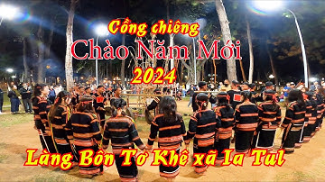 Cồng chiêng chào năm mới của Làng Bôn Tơ Khê | DI SẢN VĂN HÓA