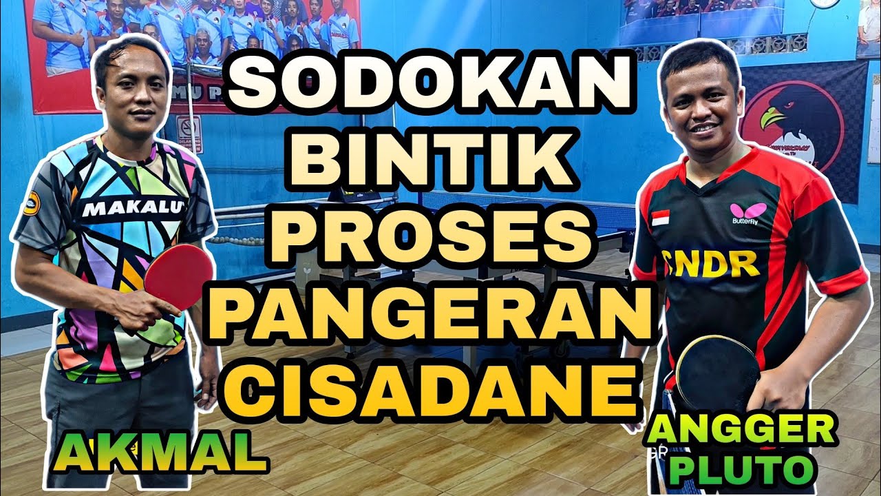 SODOKAN BINTIK PROSES PANGERAN CISADANE 🏓 AKMAL VS ANGGER PLUTO 🏓 PTM RAJAWALI