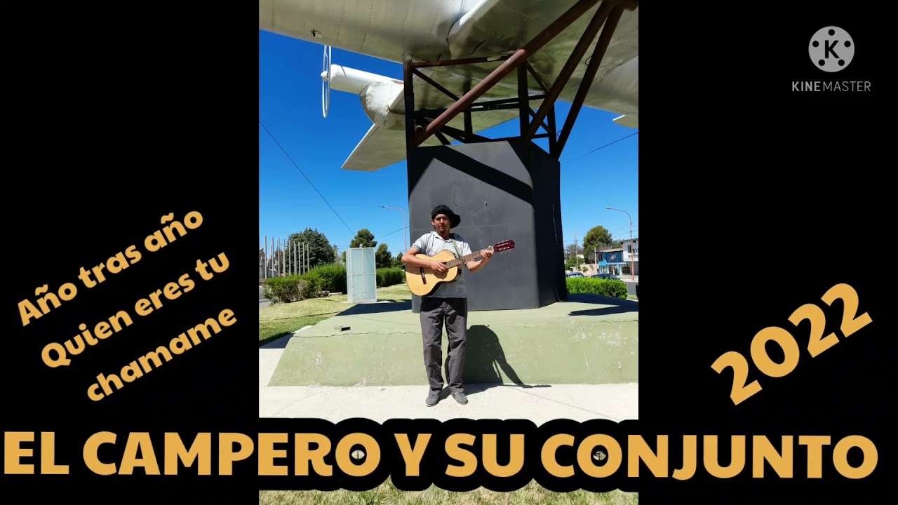 Año tras año-Quien eres tu EL CAMPERO Y SU CONJUNTO 2022