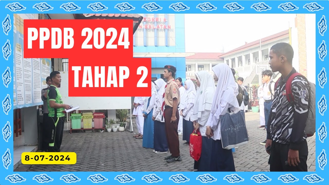 PPDB 2024 TAHAP 2 | SMAN 6 TAMBUN SELATAN | 8-07-2024