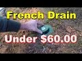 Do it Yourself, French Drain, Under $60.00