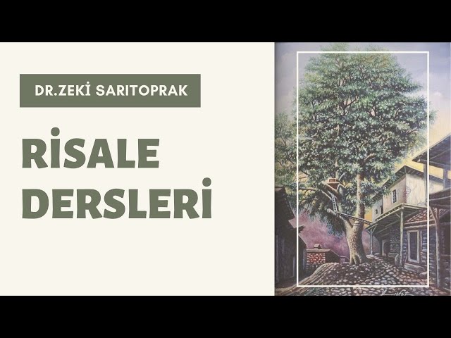 Dr. Zeki Saritoprak’la Risale Dersleri 4 Mayıs 2020