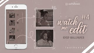 [🍑]Watch Me Edit #4 -Kpop Wallpaper |Picsart screenshot 3