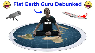 Eric Dubay Sucks at Life (200 Flat Earth “Proofs” Debunked)